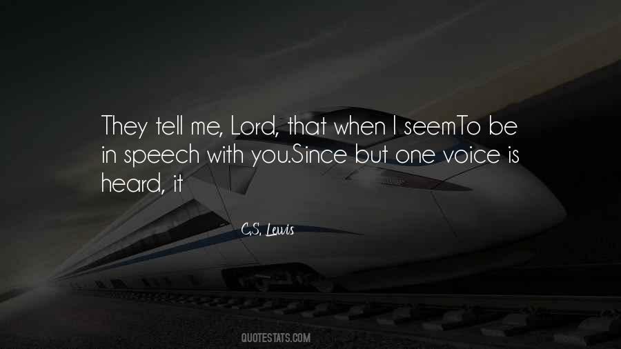 Lord Be With Me Quotes #1756698