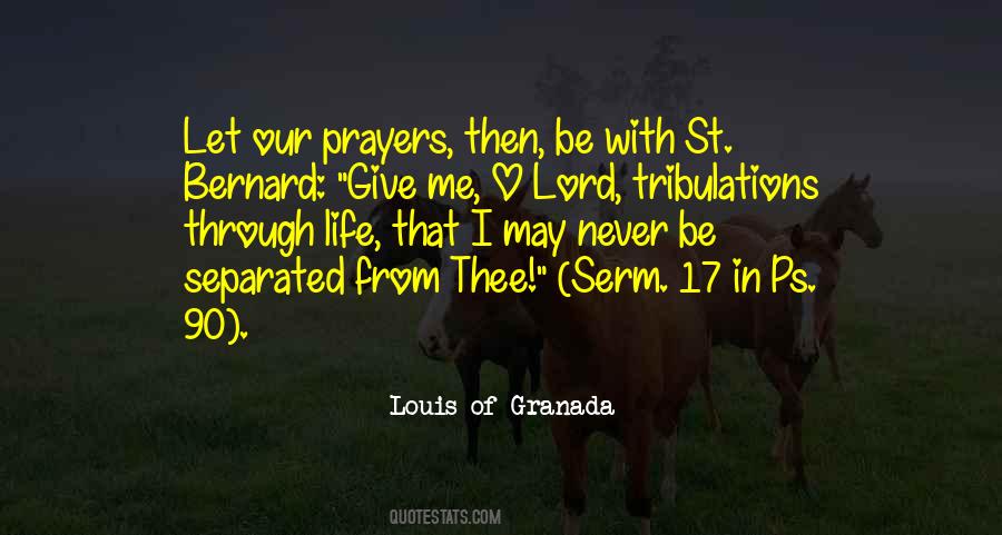 Lord Be With Me Quotes #376151