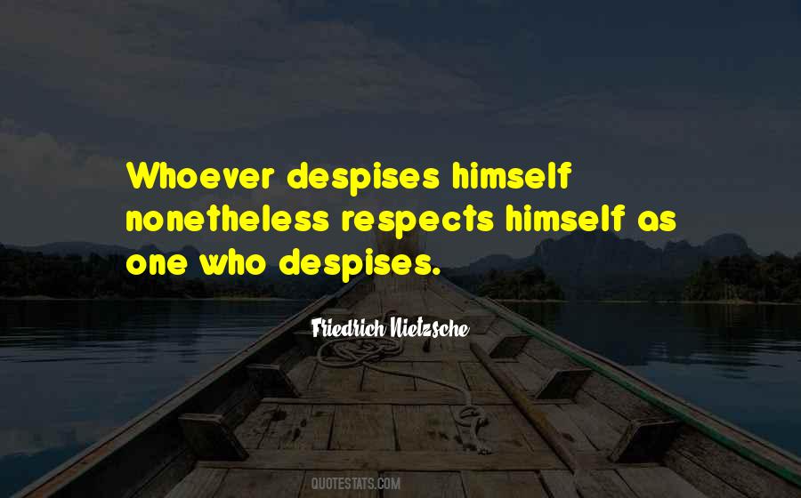 Quotes About Despises #1556465