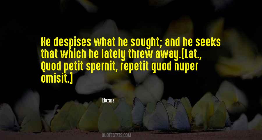 Quotes About Despises #438703