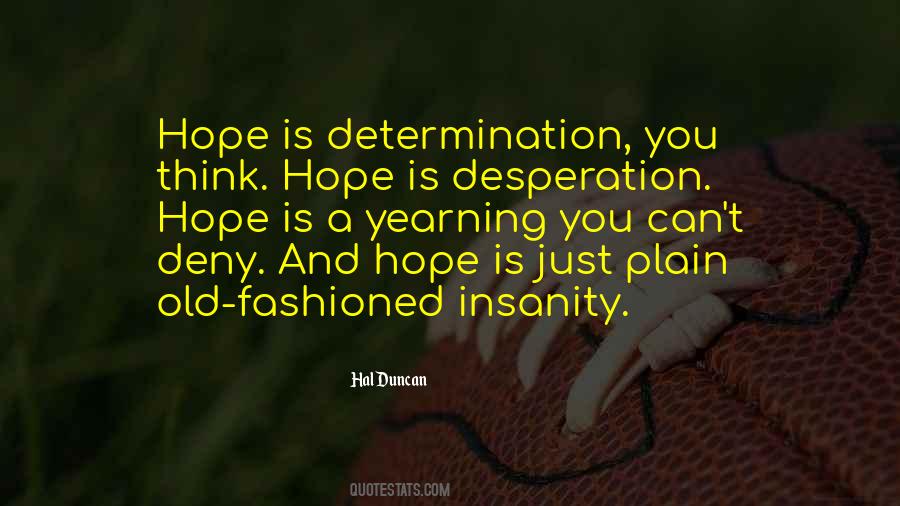 Quotes About Desperation And Hope #1540806