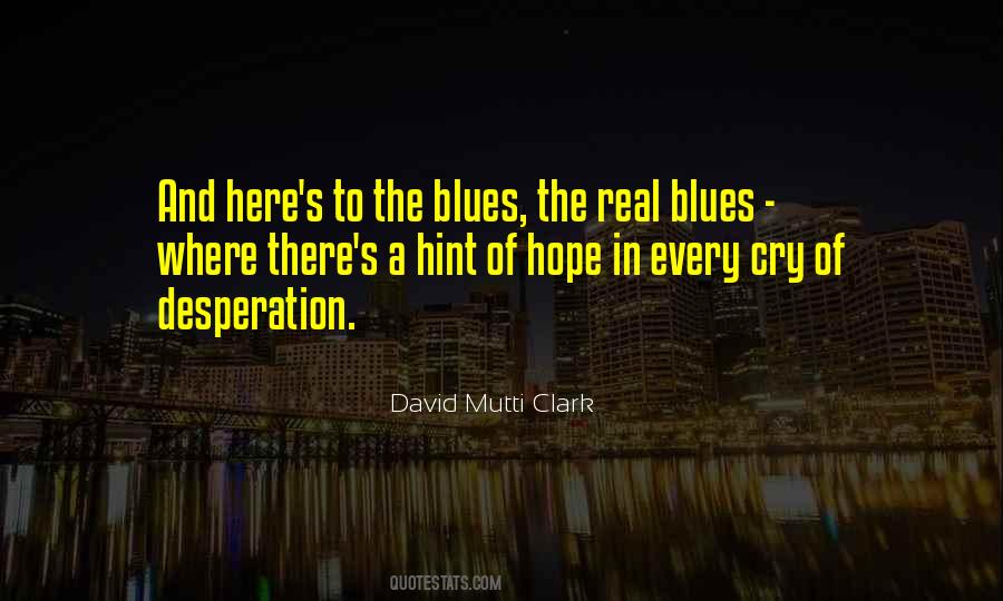 Quotes About Desperation And Hope #1719164