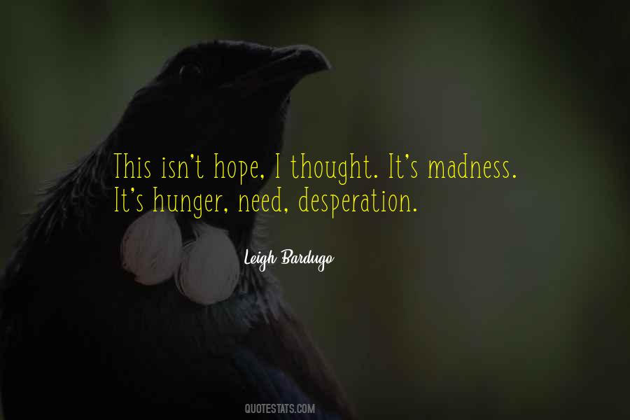 Quotes About Desperation And Hope #295798