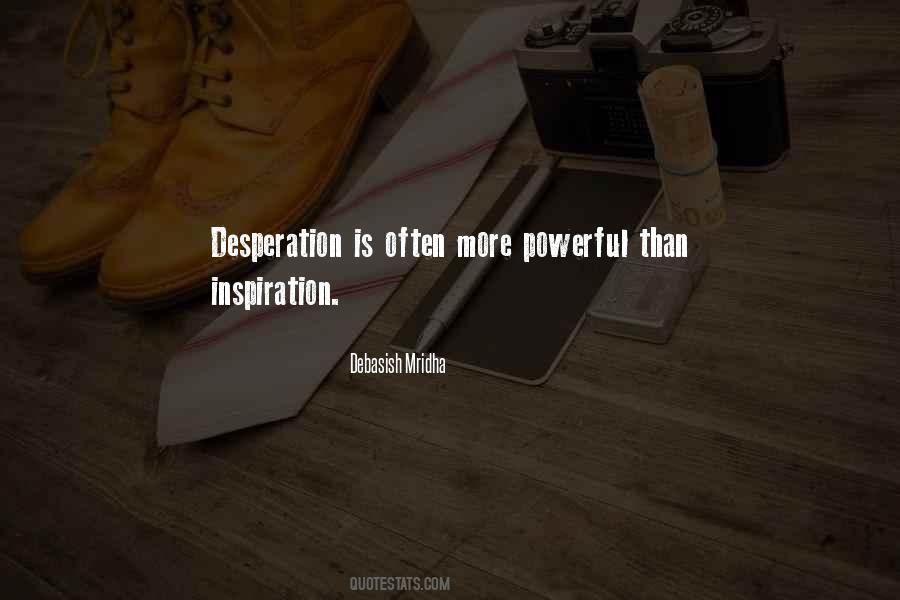 Quotes About Desperation And Hope #769769