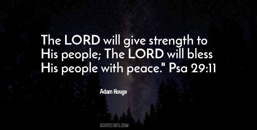 Lord Give Strength Quotes #1033038