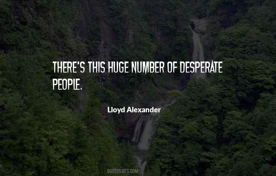 Quotes About Desperate People #1105813