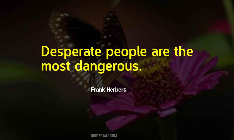 Quotes About Desperate People #1336734