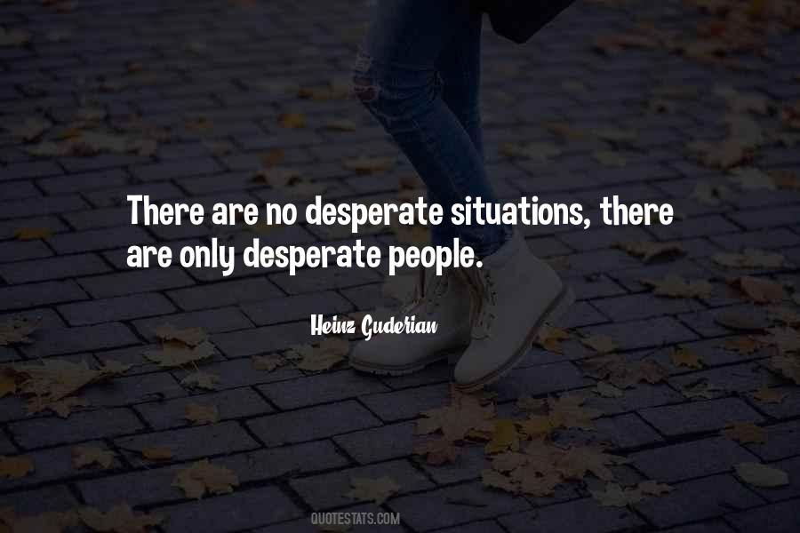 Quotes About Desperate People #1363327