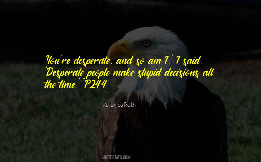 Quotes About Desperate People #1519698