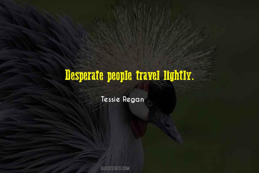 Quotes About Desperate People #1788306