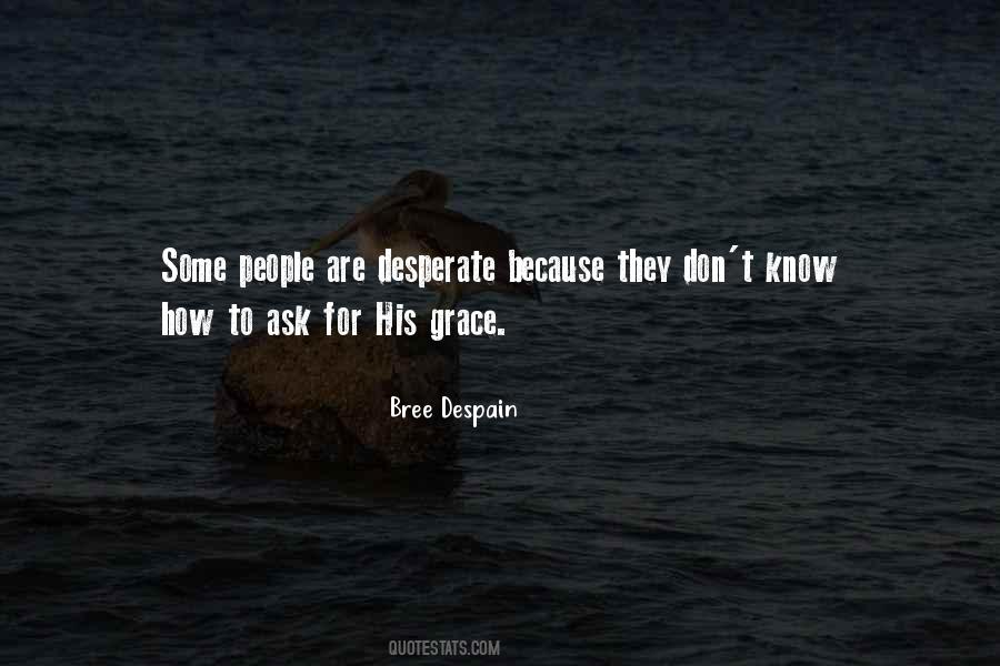 Quotes About Desperate People #23471