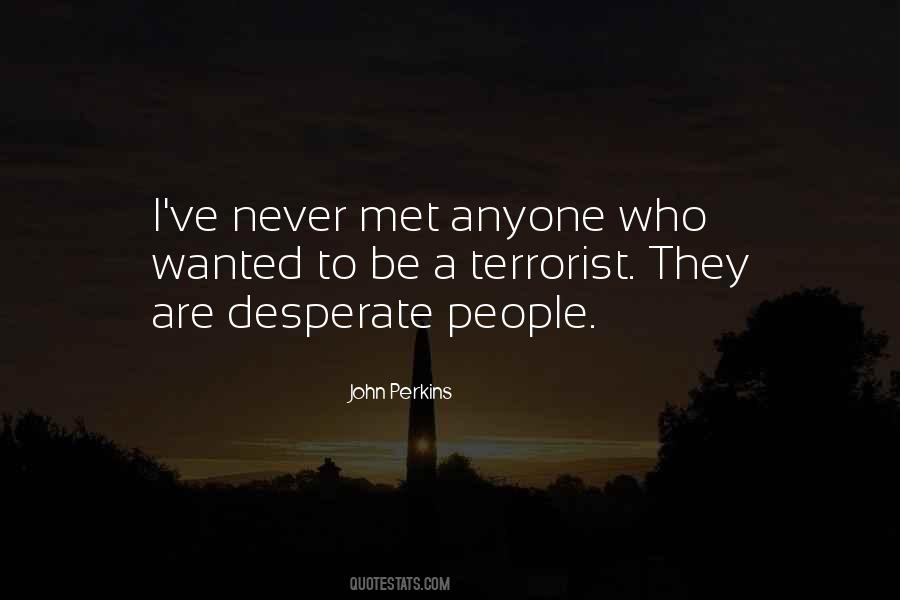 Quotes About Desperate People #379561