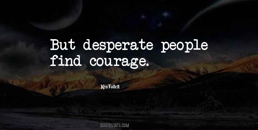 Quotes About Desperate People #425411