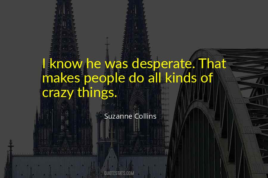 Quotes About Desperate People #612918