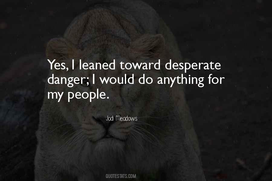 Quotes About Desperate People #62531