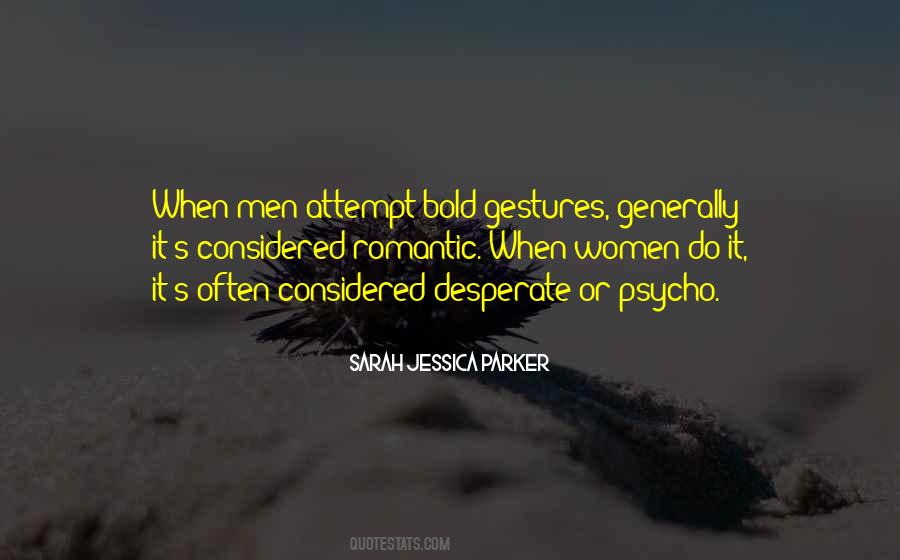Quotes About Desperate Men #1094671