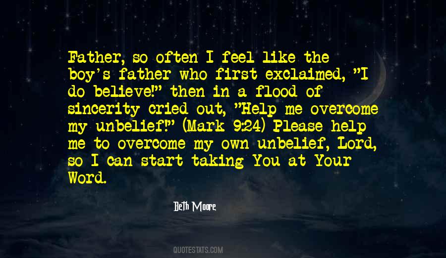 Lord I Believe In You Quotes #629473