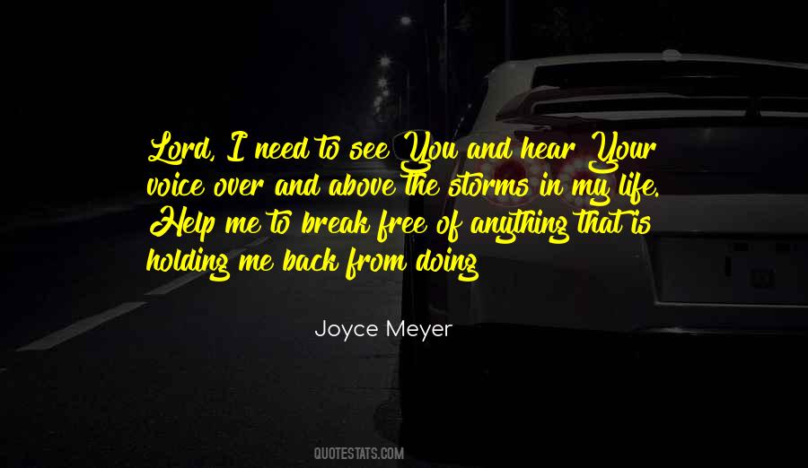 Lord I Need You Now More Than Ever Quotes #110761