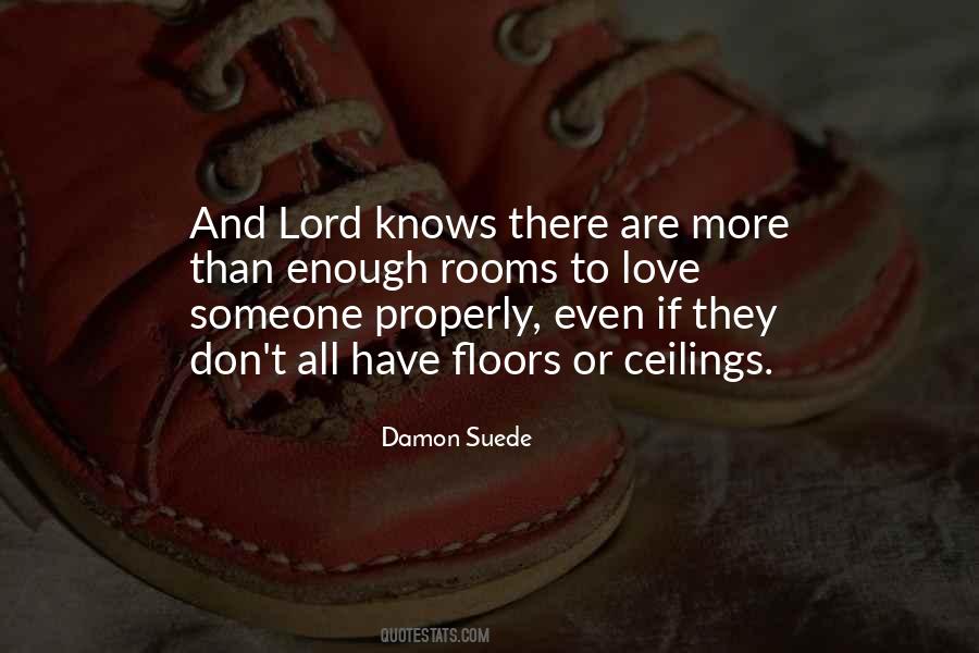 Lord Knows Quotes #636140