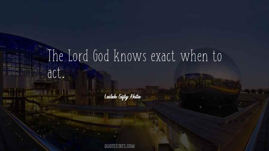 Lord Knows Quotes #889554