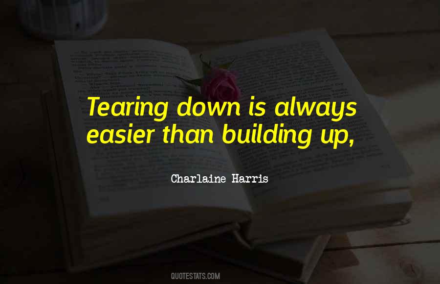 Quotes About Tearing Down #421436