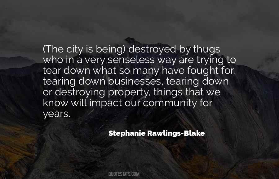 Quotes About Tearing Down #91121