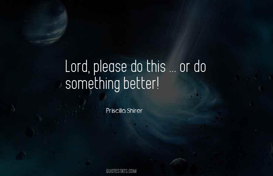 Lord Please Quotes #1495887