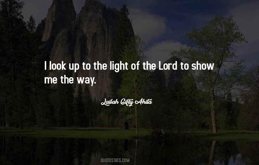 Lord Show Me The Way Quotes #1173447