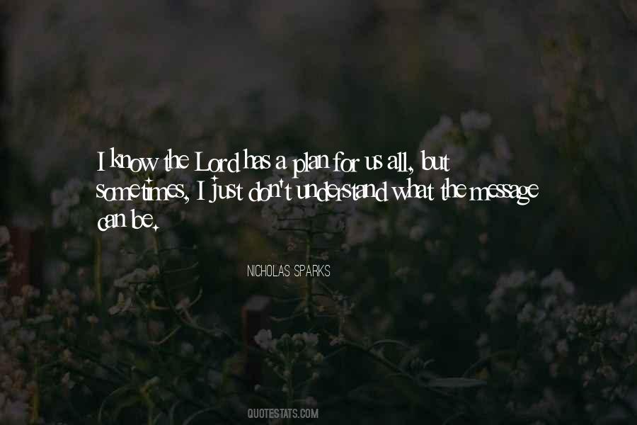 Lord's Plan Quotes #1724469