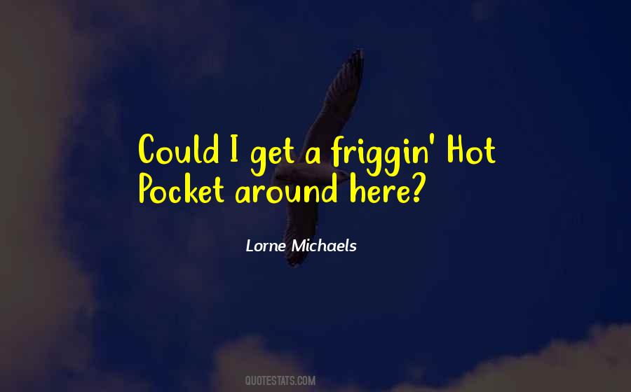 Lorne Quotes #659159