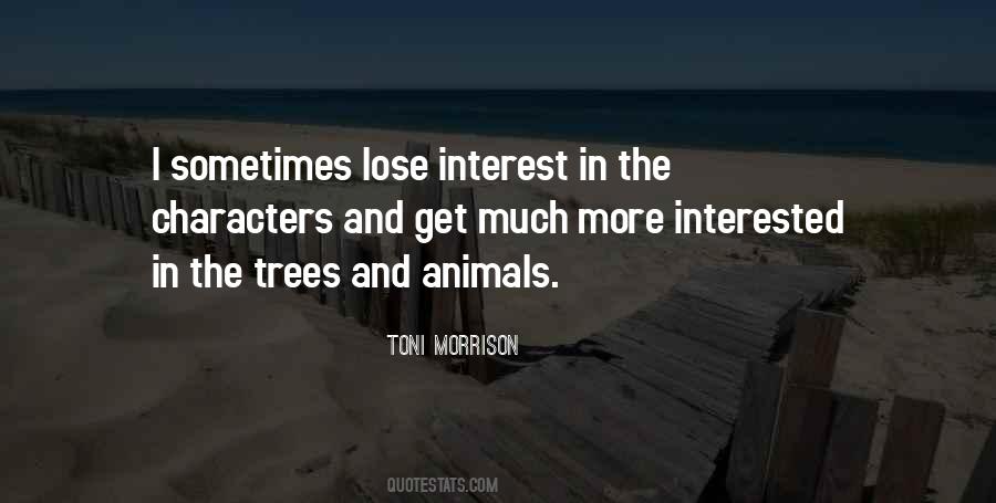 Lose Interest Quotes #545692