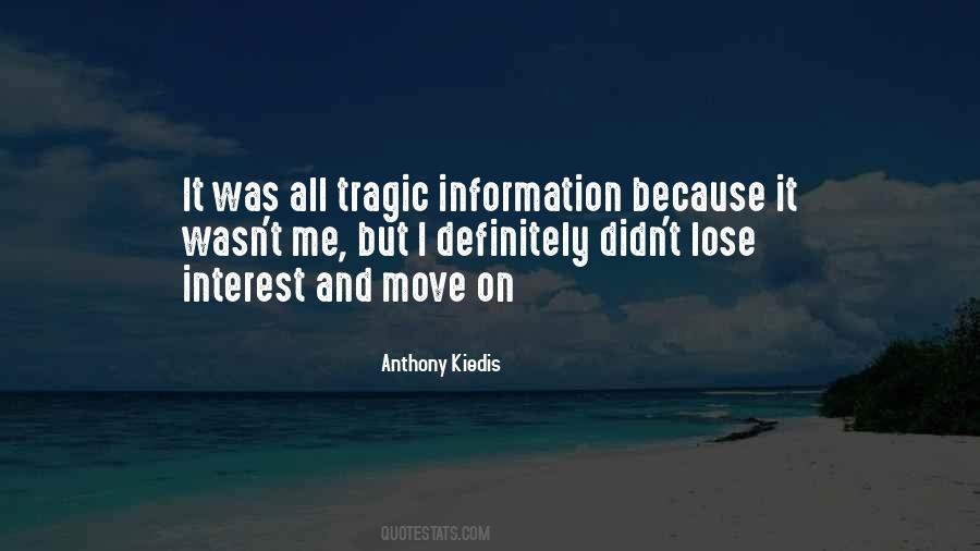 Lose Interest Quotes #970418