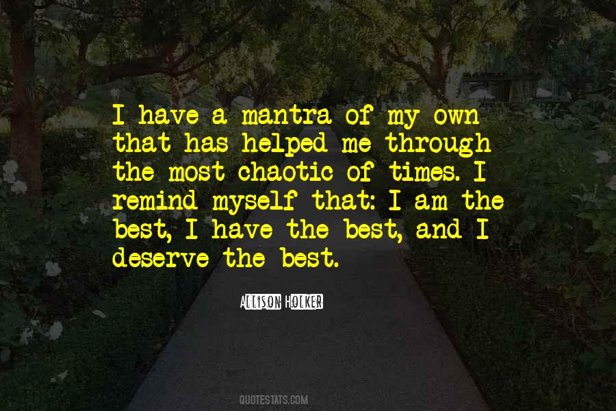 Quotes About Deserve The Best #1087998