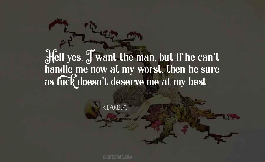 Quotes About Deserve The Best #1189645
