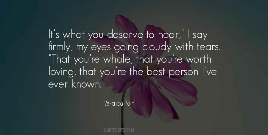 Quotes About Deserve The Best #610575