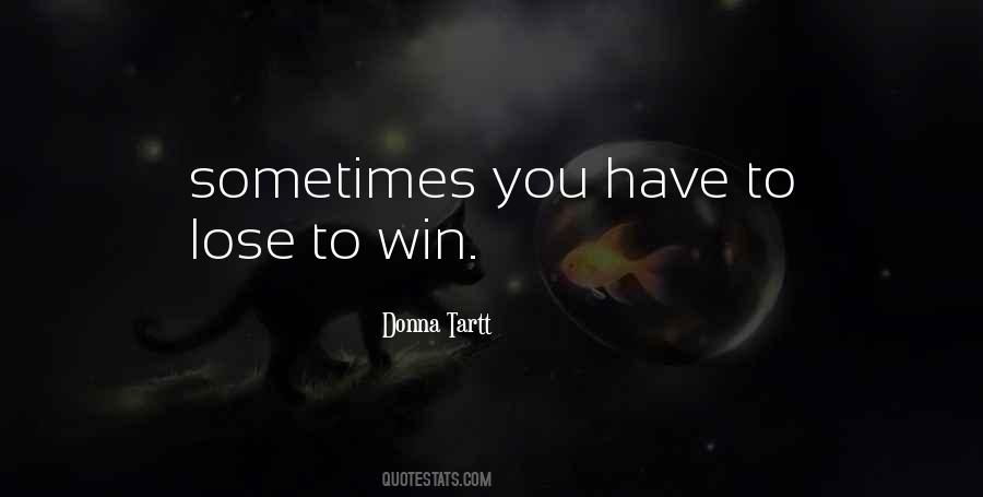 Lose To Win Quotes #1028633