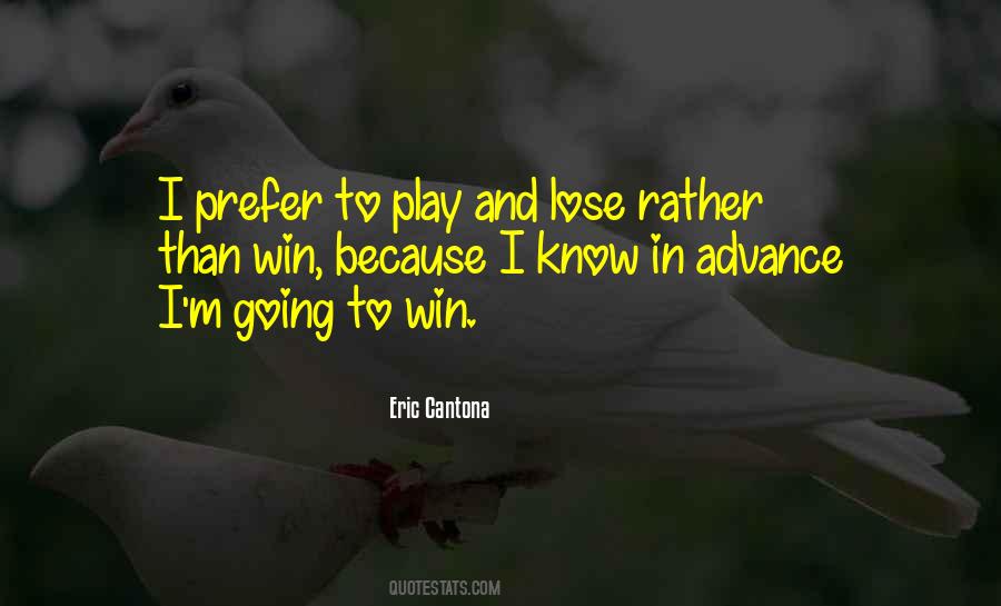Lose To Win Quotes #322196