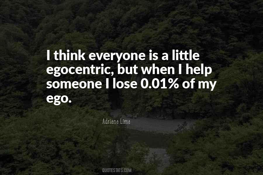 Lose Your Ego Quotes #1074107