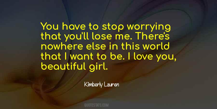 Lose Your Girl Quotes #1516709