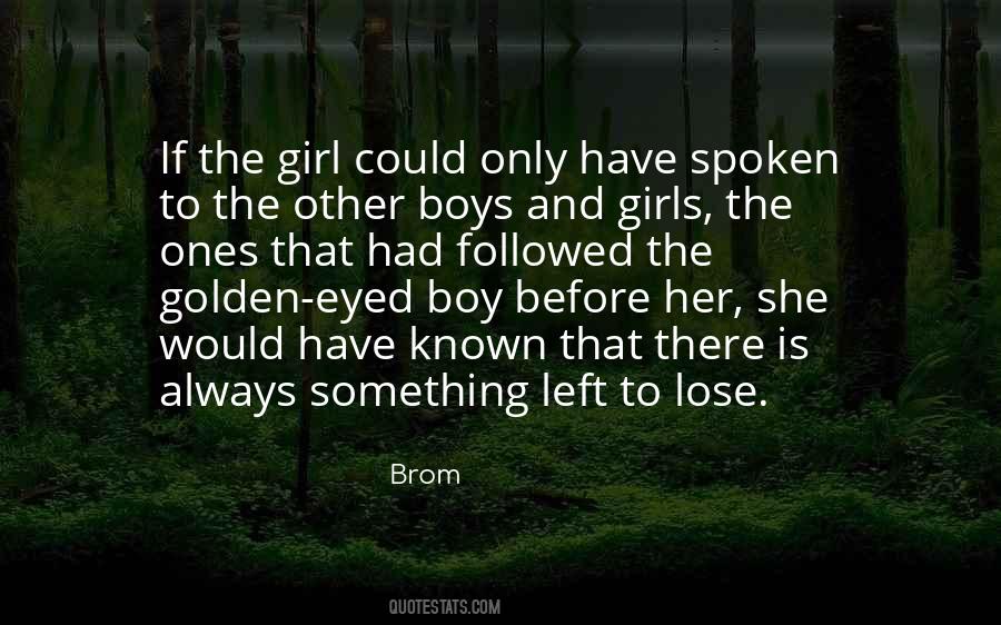 Lose Your Girl Quotes #392452