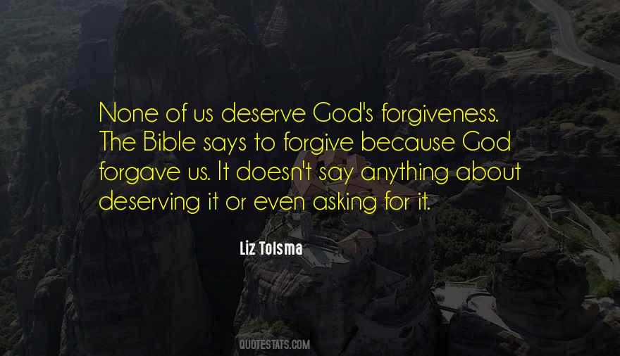 Quotes About Deserve Forgiveness #1099180
