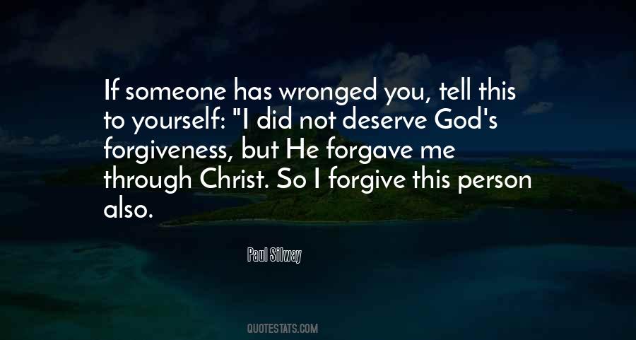 Quotes About Deserve Forgiveness #1480599