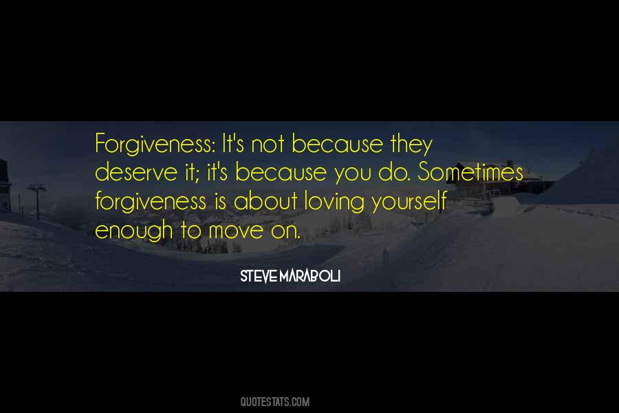 Quotes About Deserve Forgiveness #1536866