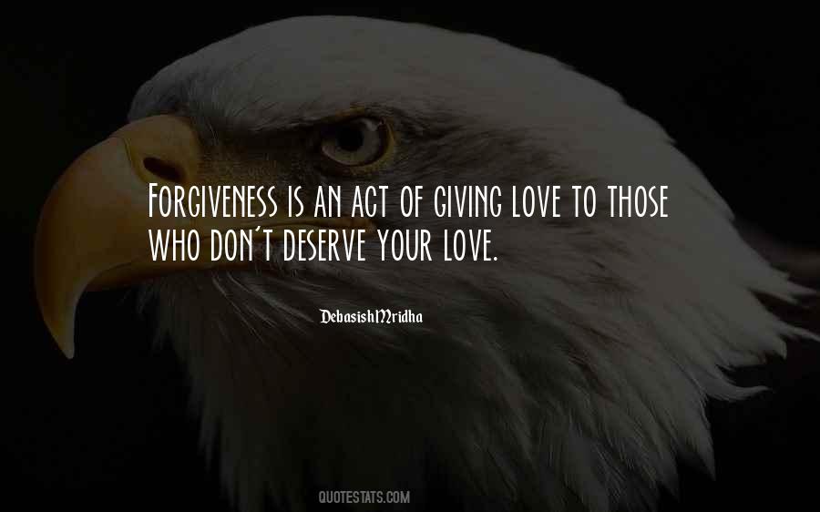 Quotes About Deserve Forgiveness #1557445