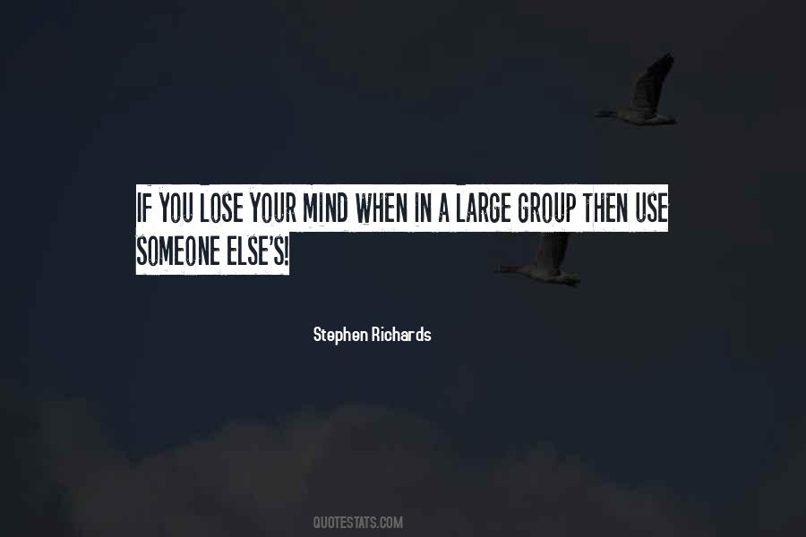 Lose Your Mind Quotes #1222743