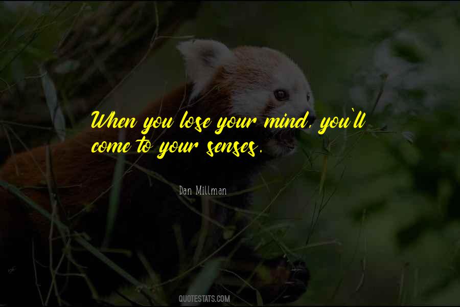 Lose Your Mind Quotes #132020