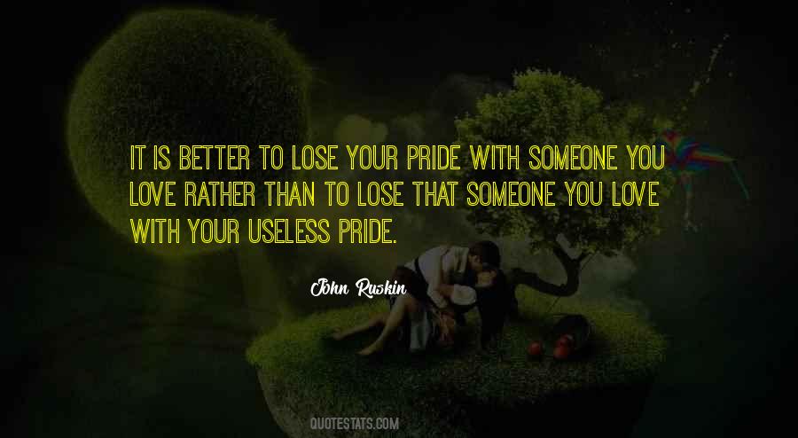 Lose Your Pride Quotes #19294
