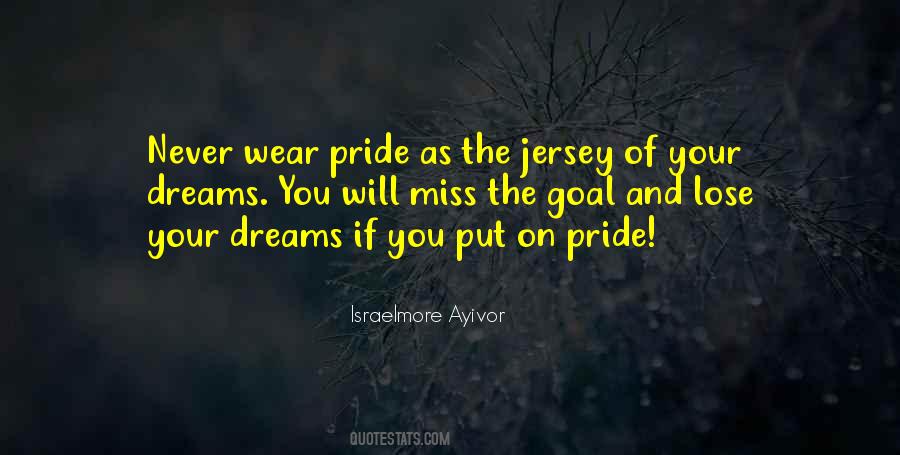 Lose Your Pride Quotes #237912