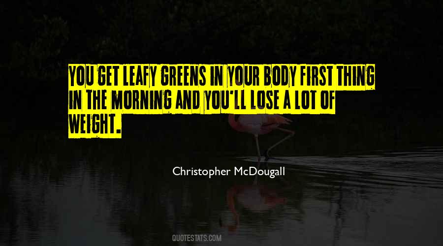 Lose Your Weight Quotes #1430136