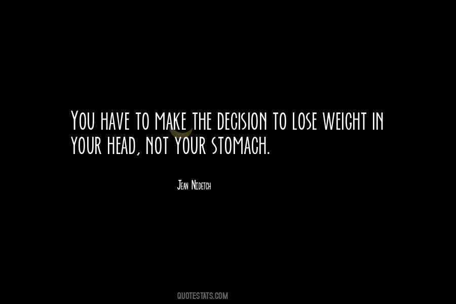 Lose Your Weight Quotes #458177